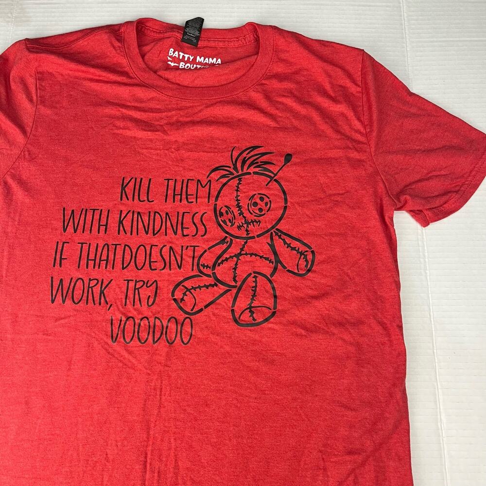 VooDoo T-shirt Batty Mama Boutique Medium Soft Kill Them With Kindness